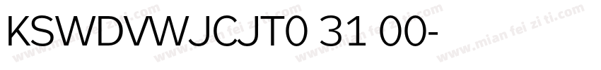 KSWDVWJCJT0 31 00字体转换